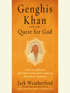 Cover image for Genghis Khan and the Quest for God